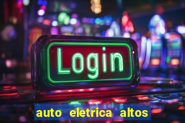 auto eletrica altos de santana sjc